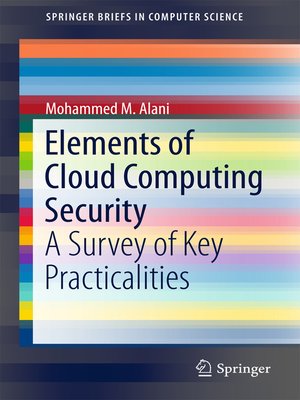 cover image of Elements of Cloud Computing Security